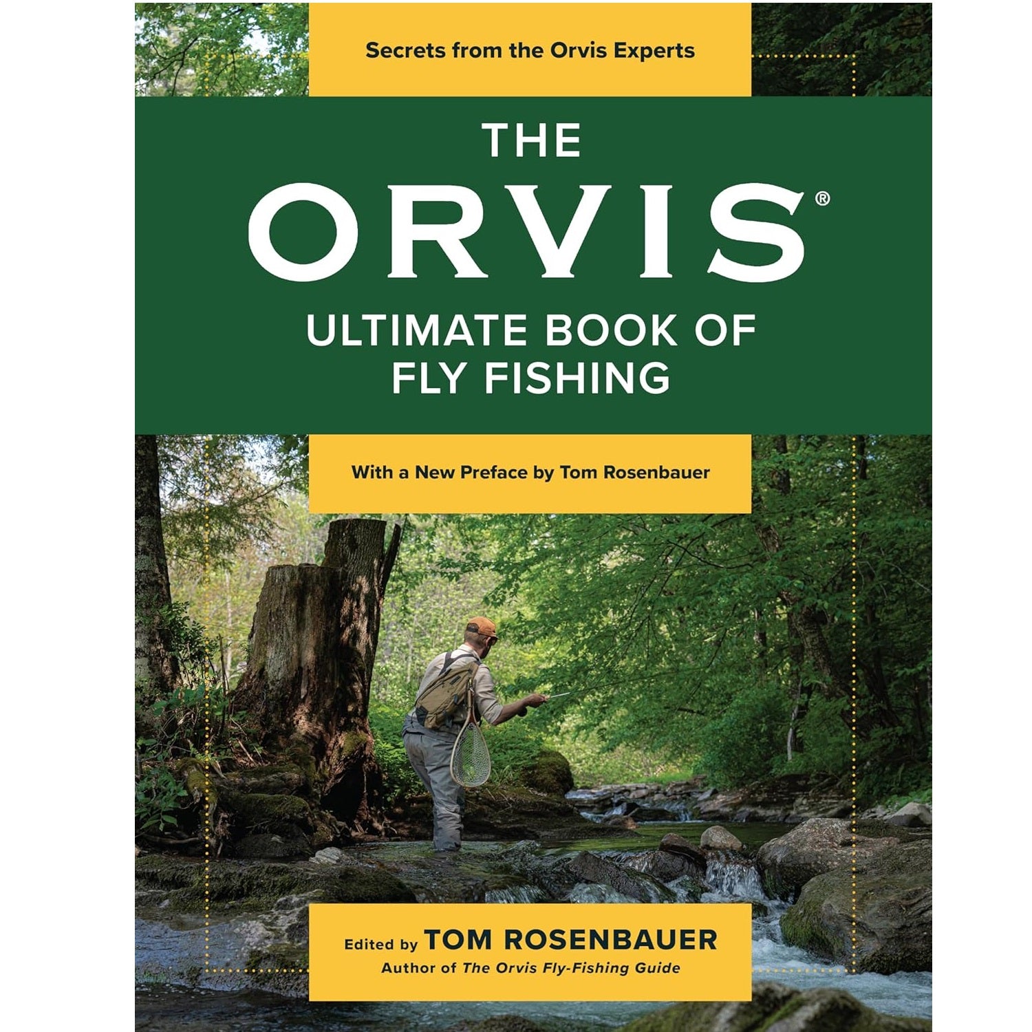 The Orvis Ultimate Book of Fly Fishing: Secrets from the Orvis Experts — Edited by Tom Rosenbauer (Softcover)