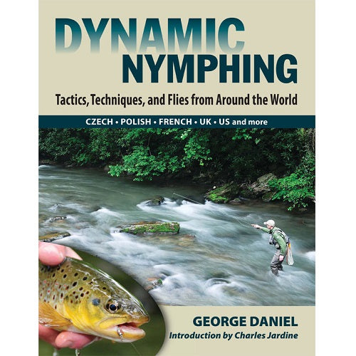 Dynamic Nymphing — George Daniel (Hardcover)