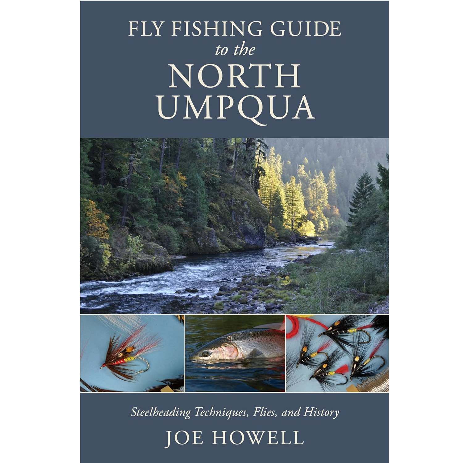 Fly Fishing Guide to the North Umpqua — Joe Howell (Softcover)