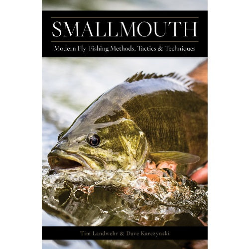 Smallmouth: Modern Fly-Fishing Methods, Tactics, and Techniques — Dave Karczynski (Softcover)