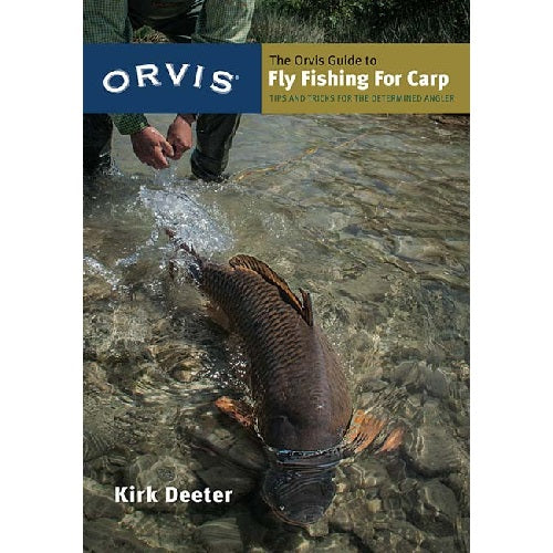 Orvis Guide to Fly Fishing for Carp — Kirk Deeter (Softcover)